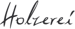 HOLZEREI_HOME